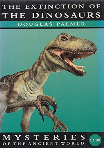 Mysteries: Extinction of Dinosaurs (Mysteries of the Ancient World S
