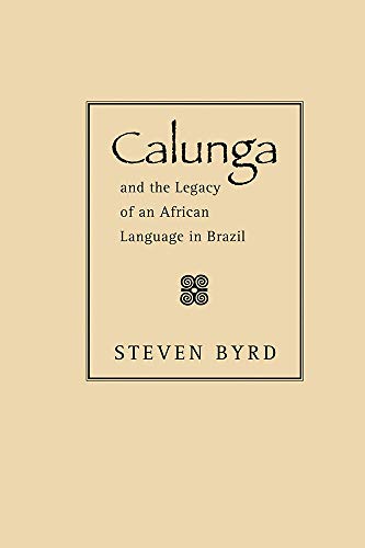 Calunga and the Legacy of an African Language in Brazil