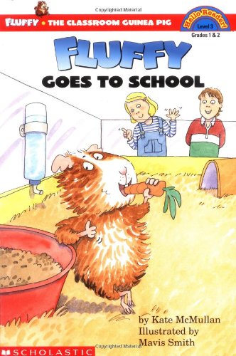 Scholastic Reader Level 3: Fluffy Goes to School (Hello Reader!)