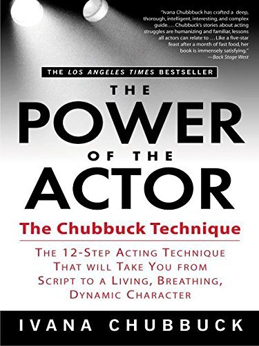 The Power of the Actor: The Chubbuck Technique — The 12-Step Acting