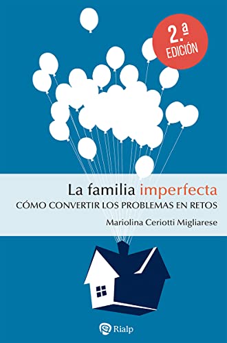 La Familia Imperfecta: Cómo convertir los problemas en retos (Fuera