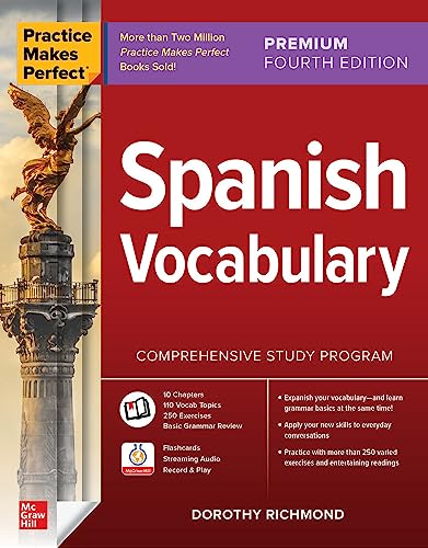 Practice Makes Perfect: Spanish Vocabulary, Premium Fourth Edition (